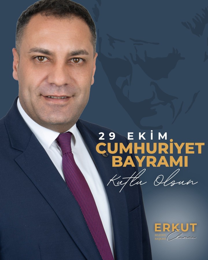 SORGUN BELEDİYE BAŞKANI MUSTAFA ERKUT EKİNCİ’NİN 29 EKİM CUMHURİYET BAYRAMI MESAJI